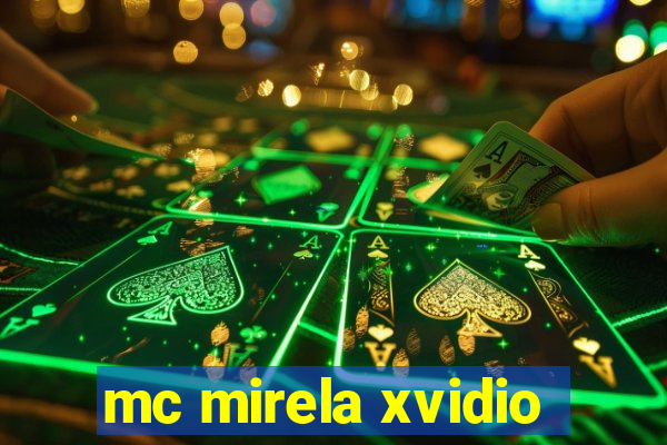 mc mirela xvidio